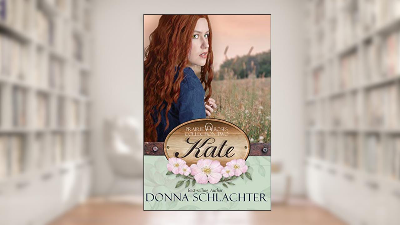 Kate: A stagecoach robber and a runaway saloon girl head West, written by Donna Schlachter