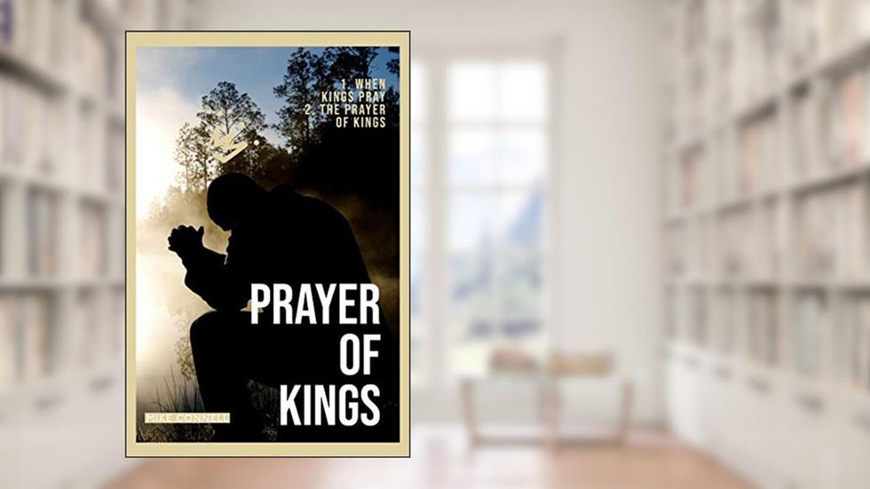 Prayer of Kings, written by Mike Connell