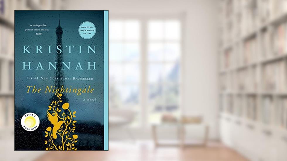 The Nightingale: A Novel, written by Kristin Hannah