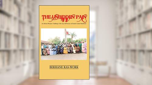 Cover from The Unbidden Pain, written by Berhane Ras-Work