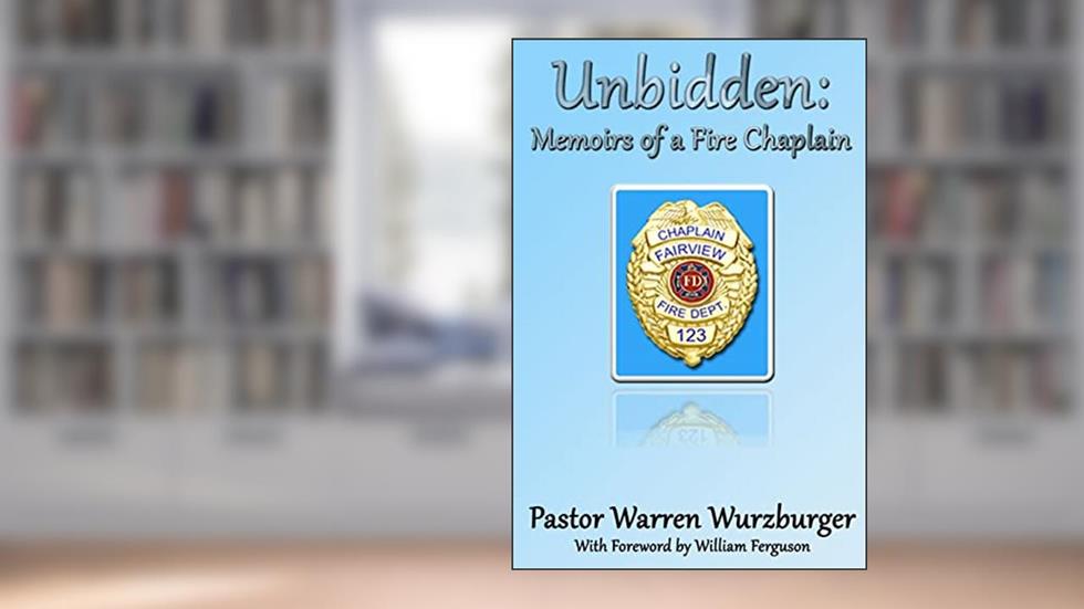 Unbidden: Memoirs of a Fire Chaplain, written by Warren Wurzburger