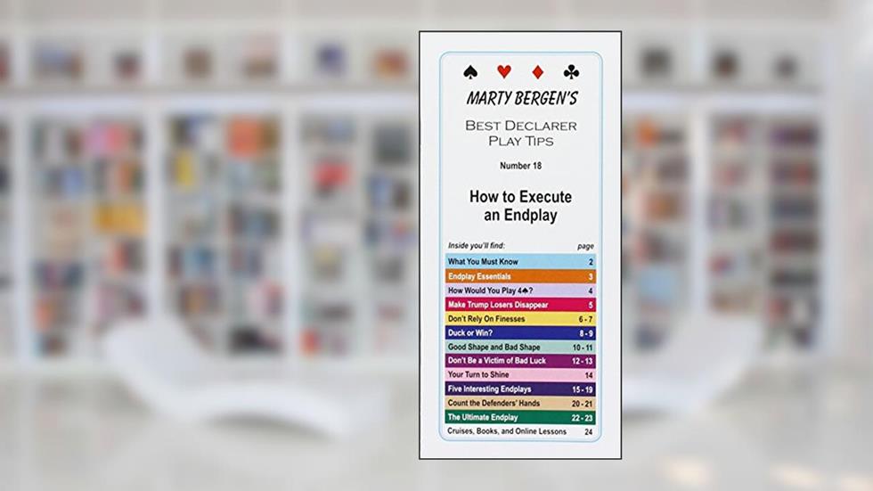 How to Execute an Endplay, written by Marty Bergen