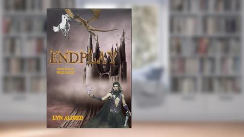Cover from Endplay (Wild Magic Book 5), written by Lyn Aldred