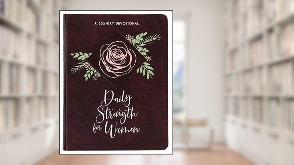 Daily Strength for Women: a 365-Day Devotional, written by BroadStreet Publishing Group LLC