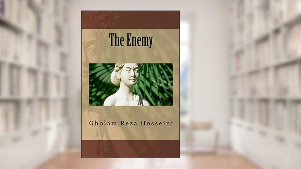 The Enemy, written by Gholam Reza Hosseini