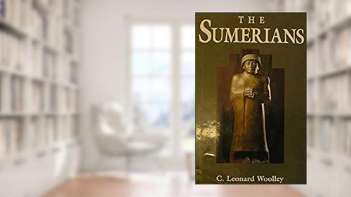 Cover from The Sumerians, written by Charles Leonard Woolley