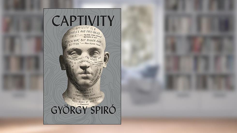 Captivity, written by György Spiró