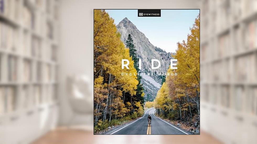 Ride: Cycle the World, written by DK Travel