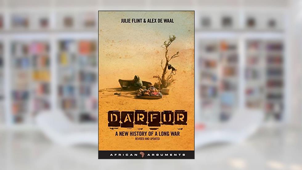 Darfur: A Short History of a Long War (African Arguments), written by Julie Flint; Alex de Waal