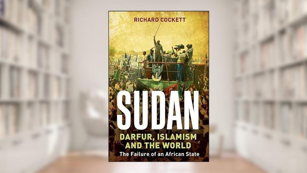 Sudan: Darfur and the Failure of an African State, written by Richard Cockett