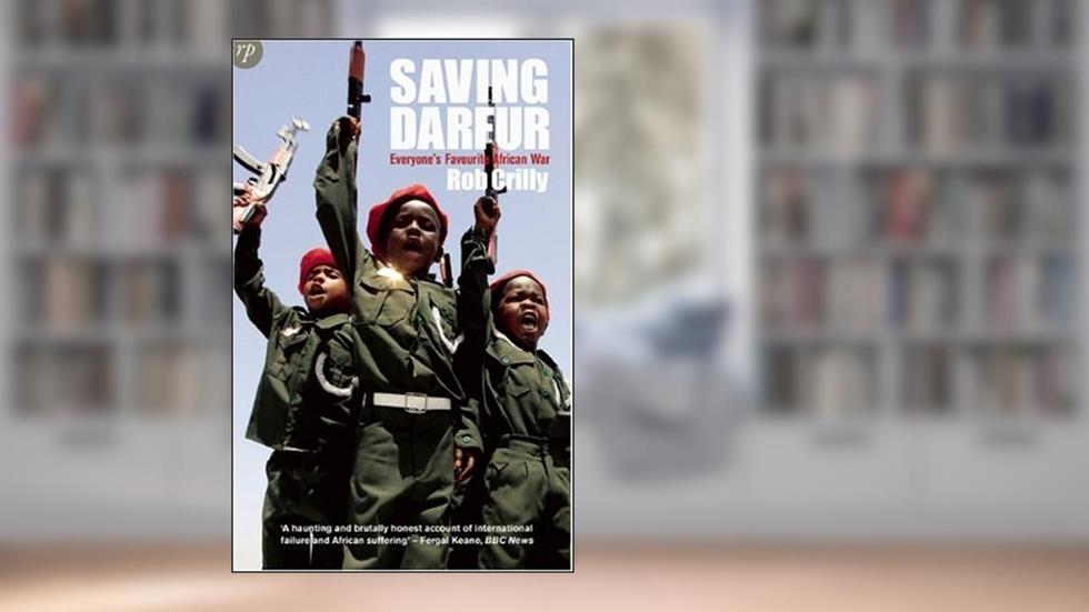 Saving Darfur: Everyone's Favourite African War, written by Rob Crilly