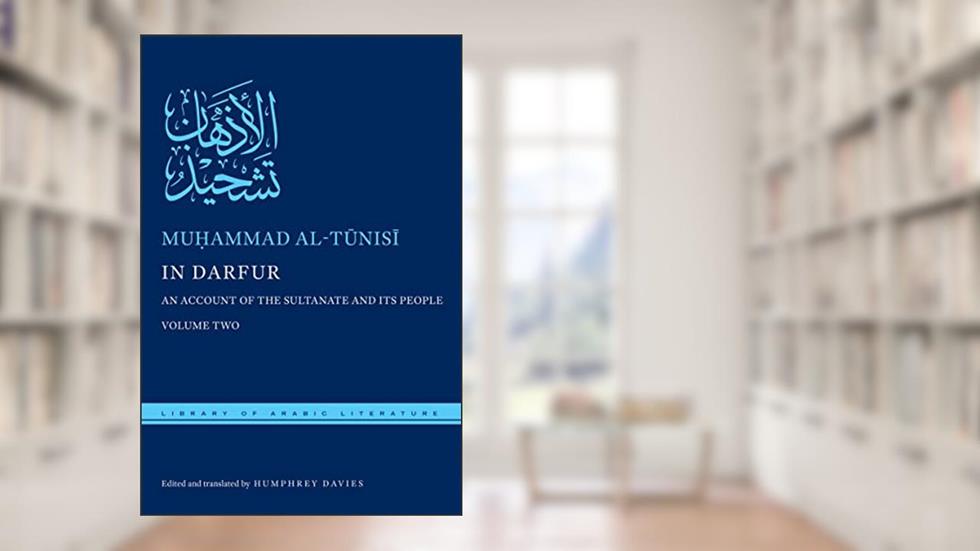 In Darfur: An Account of the Sultanate and Its People, Volume Two (Library of Arabic Literature, 15), written by Mu?ammad al-Tunisi