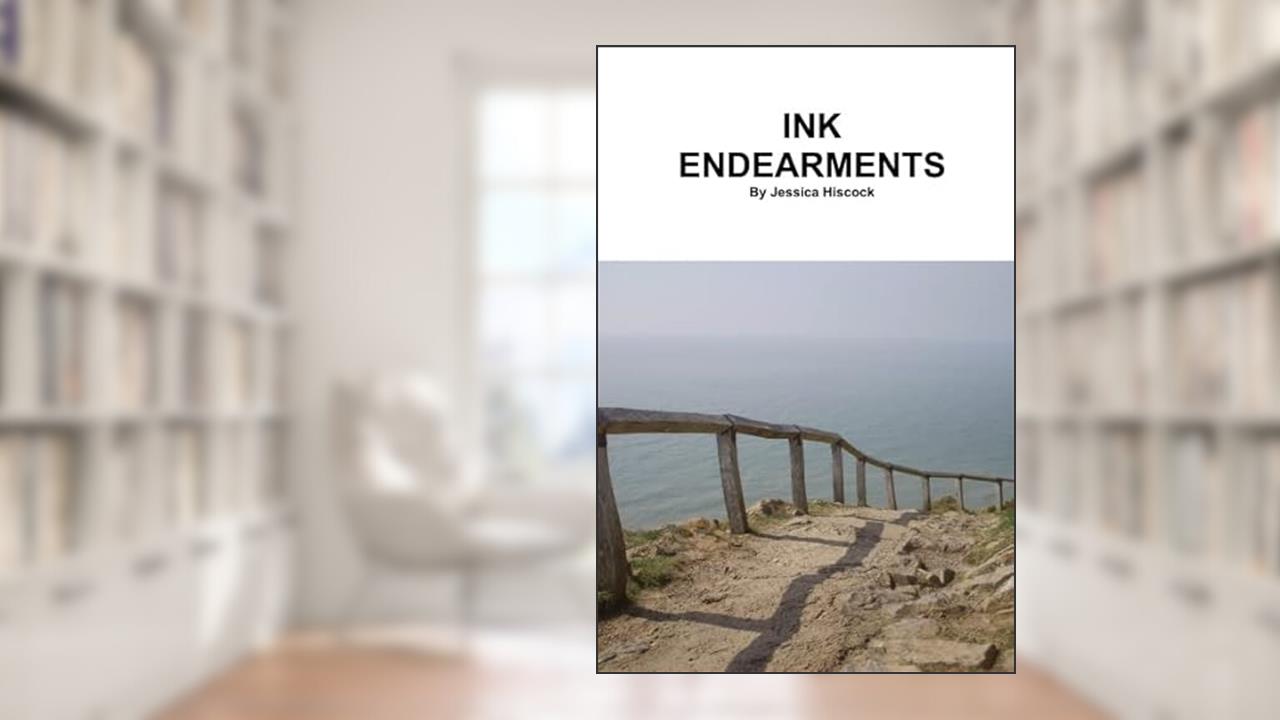 INK ENDEARMENTS, written by Jessica Hiscock