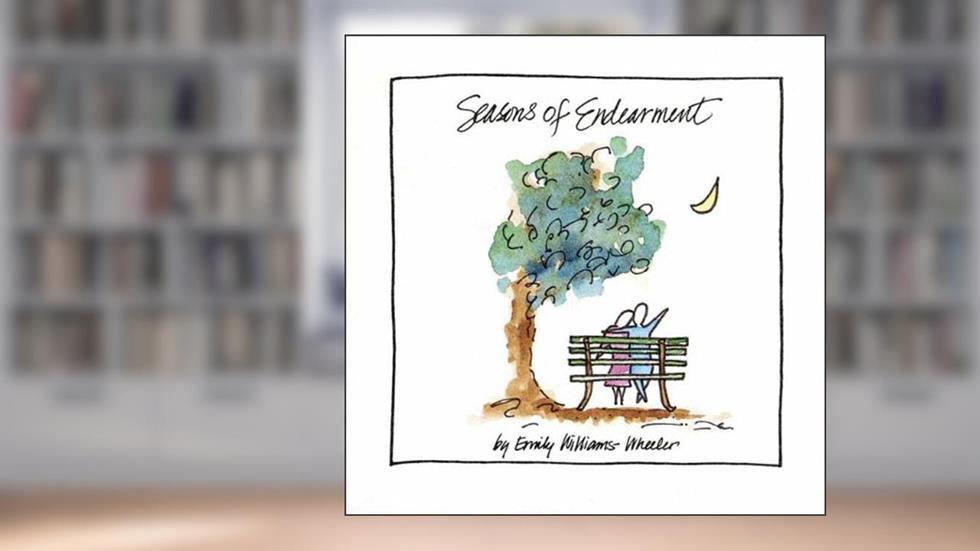 Seasons of Endearment, written by Emily Wheeler
