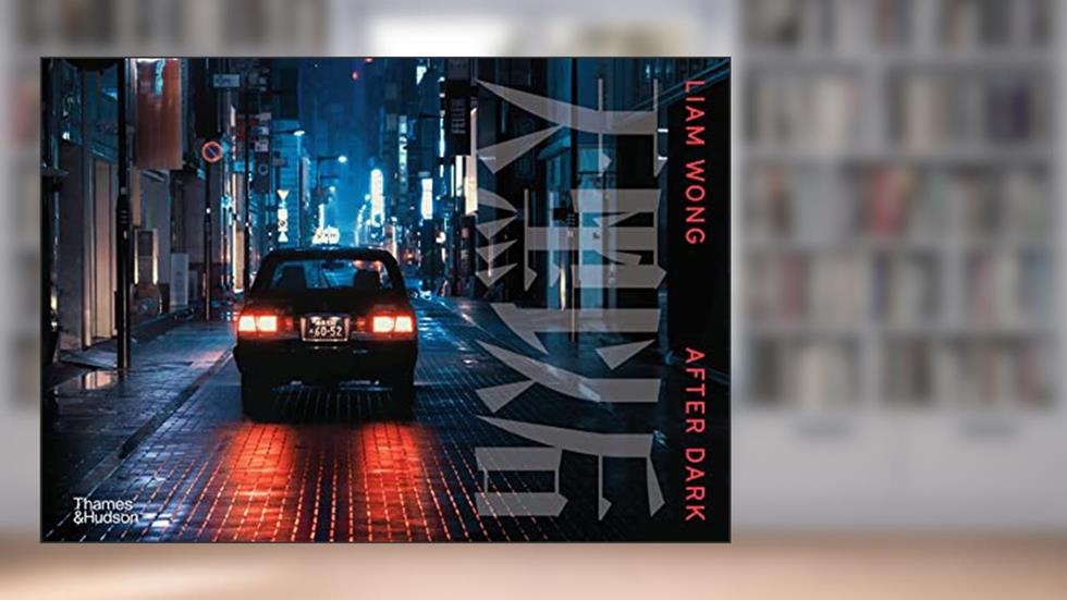 Liam Wong: After Dark, written by Liam Wong