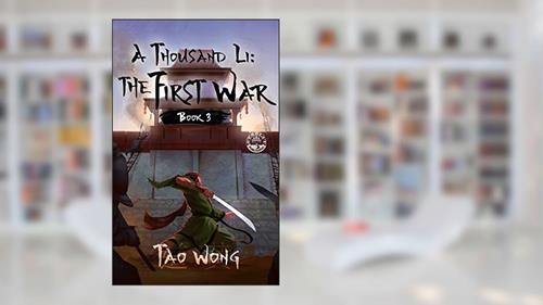 Cover from A Thousand Li: the First War: An Epic Progression Fantasy, written by Tao Wong