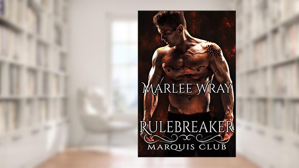 Rulebreaker, written by Marlee Wray