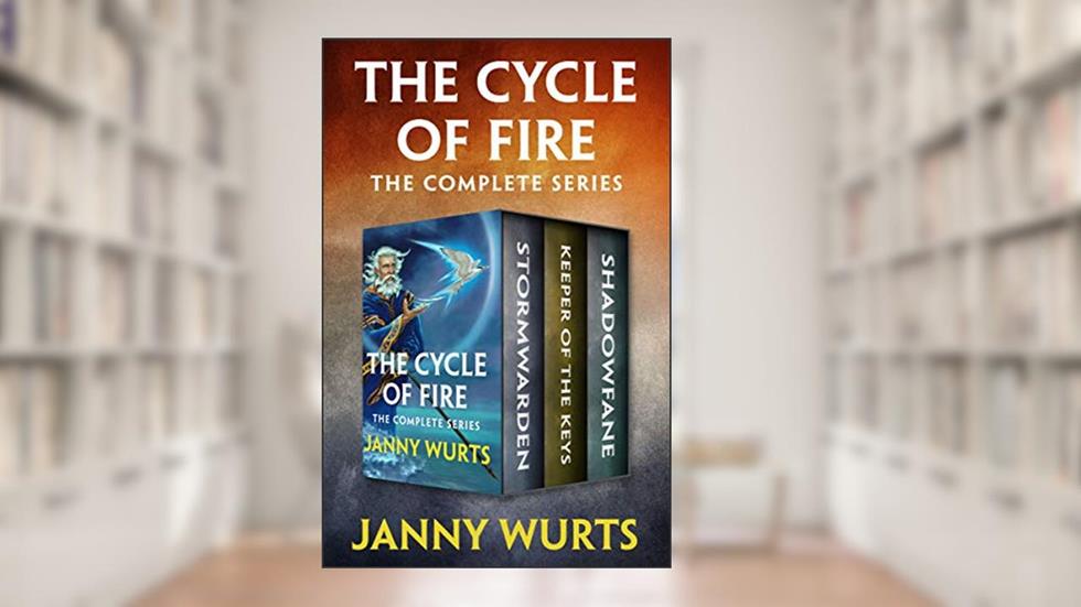 The Cycle of Fire: The Complete Series, written by Janny Wurts