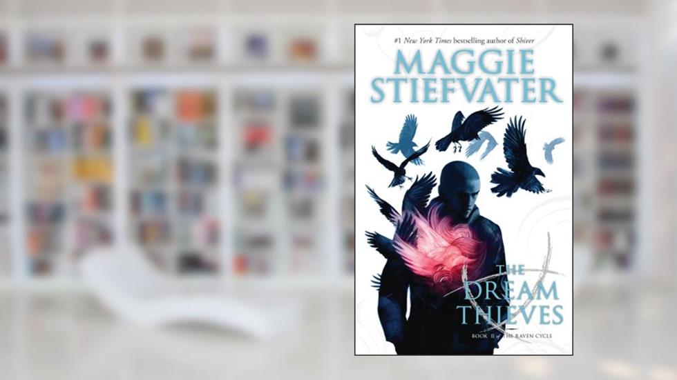 The Dream Thieves (The Raven Cycle), written by Maggie Stiefvater