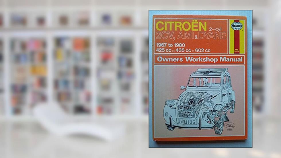 Citroen 2CV, Ami and Dyane Owner's Workshop Manual, written by Ian Coomber