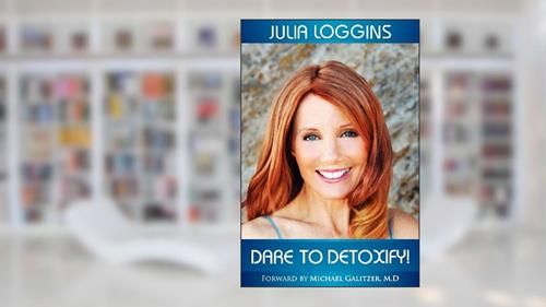 Cover from Dare to Detoxify!, written by Julia Loggins