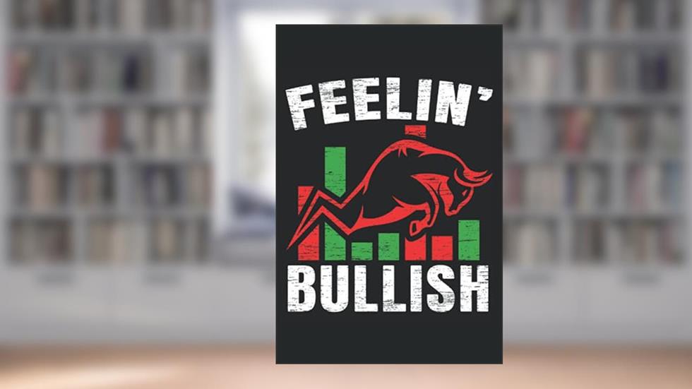 Feelin' Bullish: Day Trader Notebook For Stock Market Trading Analysis and Candlestick Pattern Reading, written by SteMi Publishing