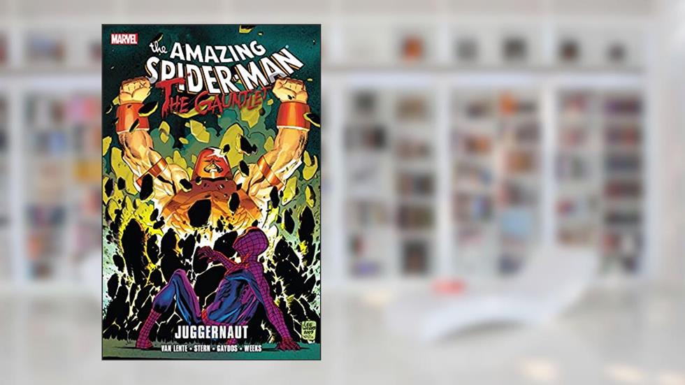 Spider-Man: The Gauntlet Vol. 4: Juggernaut, written by Fred Van Lente; Roger Stern