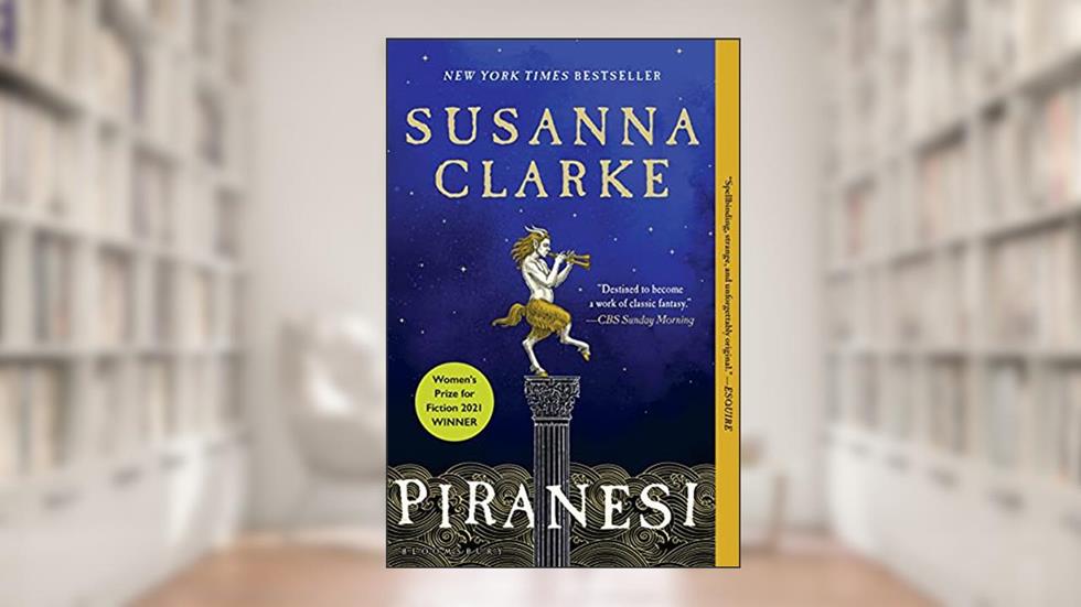 Piranesi, written by Susanna Clarke