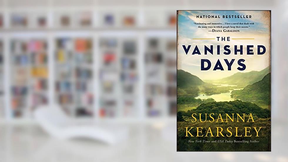 The Vanished Days (The Scottish series Book 3), written by Susanna Kearsley