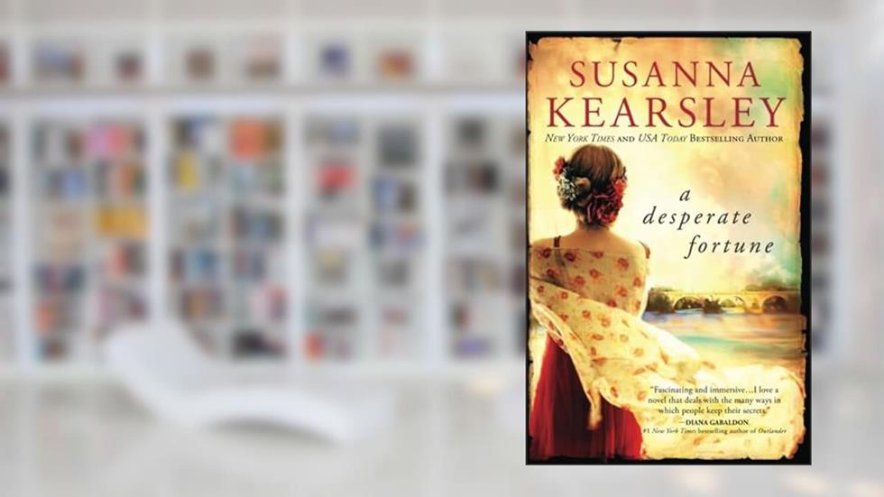 A Desperate Fortune, written by Susanna Kearsley