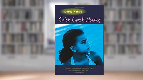 Cover from Crick Crack, Monkey, written by Merle Hodge