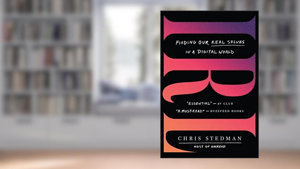 IRL: Finding Our Real Selves in a Digital World, written by Chris Stedman