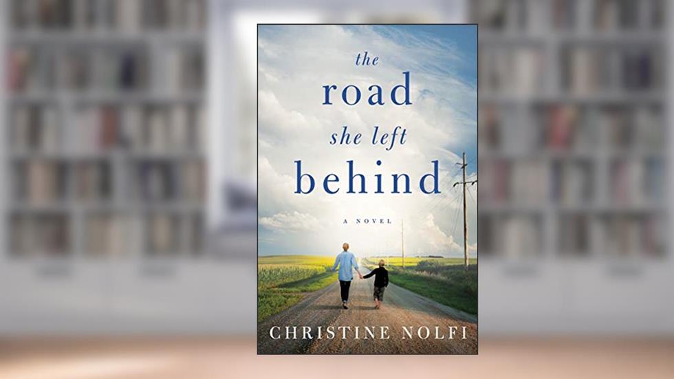 The Road She Left Behind, written by Christine Nolfi