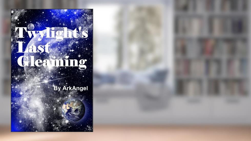 Twylight's Last Gleaming: The Real Reason for the Resurrection, written by ArkAngel