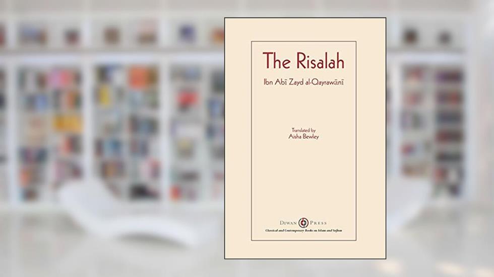 Risalah: Ibn Abi Zayd al-Qayrawani, written by Ibn Abi Zayd Al-Qayrawani