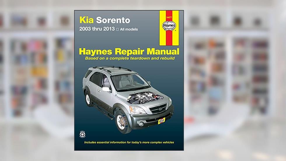Kia Sorento all models (2003-2013) Haynes Repair Manual (USA) (Paperback), written by Haynes