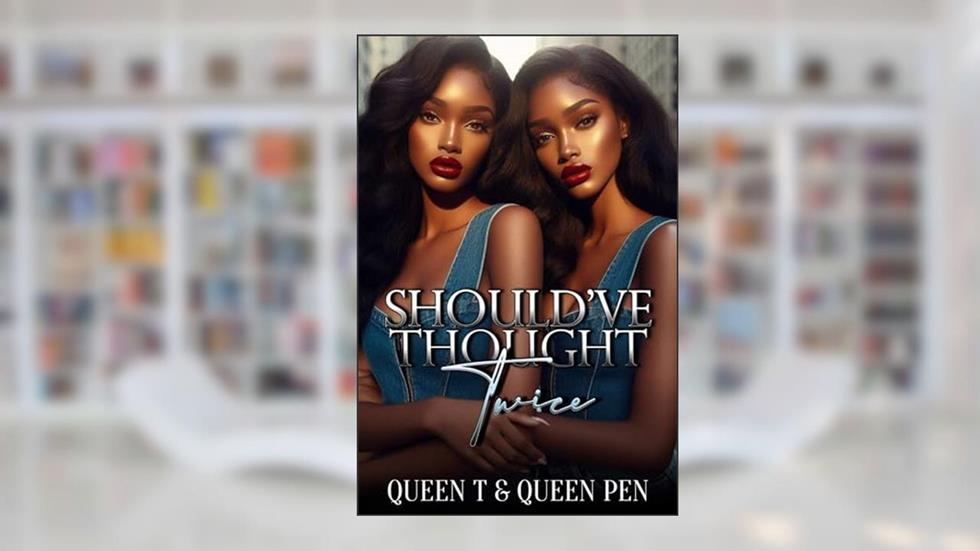 Should've Thought Twice, written by Queen T; Queen Pen