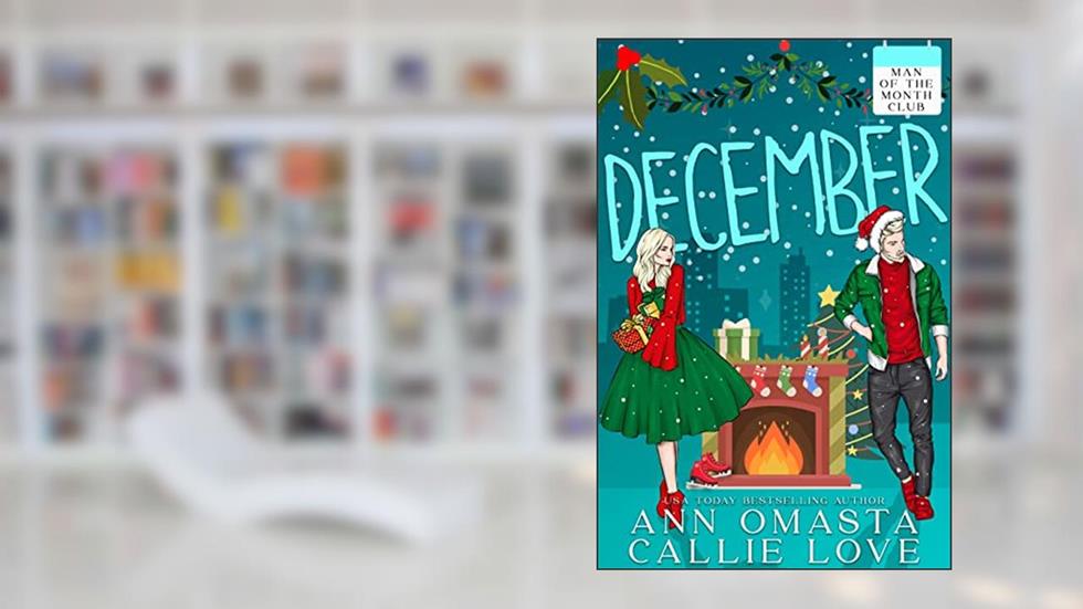 Man of the Month Club: DECEMBER: A Spicy Bad Boy and Innocent Heroine Opposites Attract Matchmaker Romance, written by Callie Love; Ann Omasta