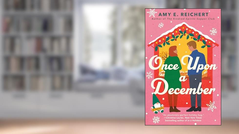 Once Upon a December, written by Amy E. Reichert