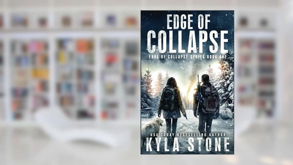 Edge of Collapse: A Post-Apocalyptic EMP Survival Thriller, written by Kyla Stone