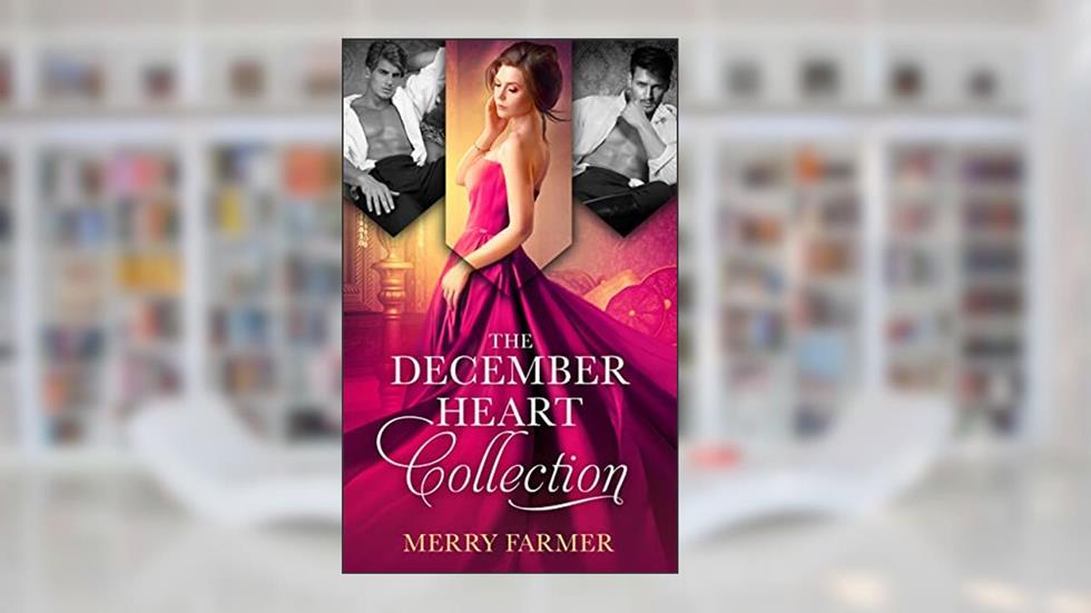 The December Heart Collection (Silver Foxes Collections Book 1), written by Merry Farmer