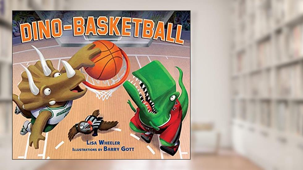Dino-Basketball (Dino-Sports), written by Lisa Wheeler