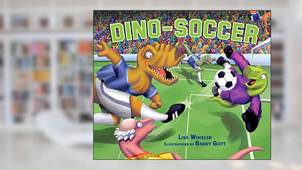 Dino-Soccer (Dino-Sports), written by Lisa Wheeler