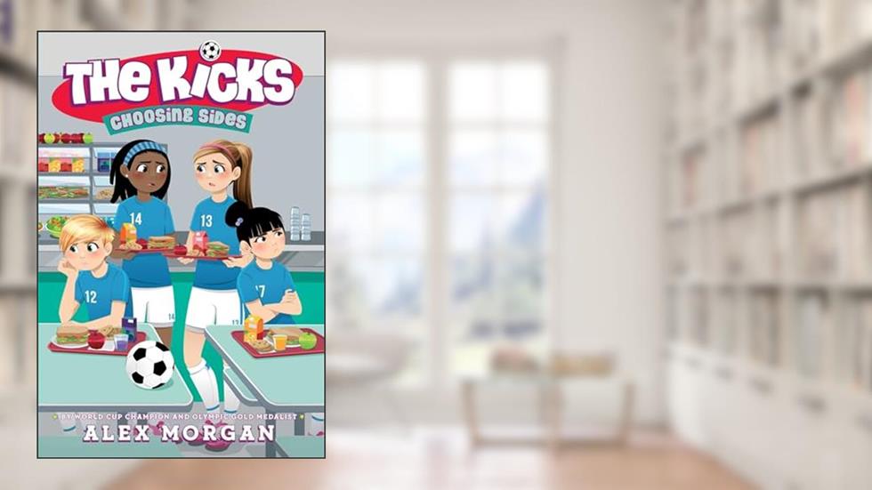 Choosing Sides (The Kicks), written by Alex Morgan