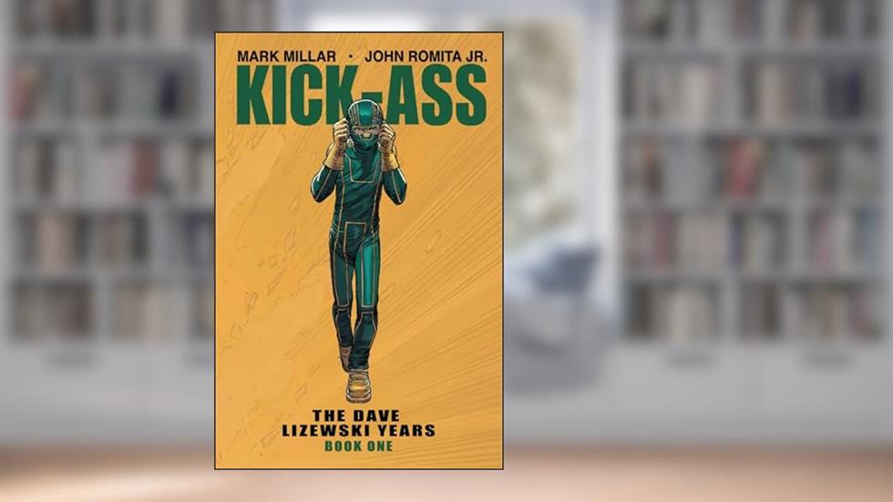 Kick-Ass: The Dave Lizewski Years Book One (Kick-Ass, 1), written by Mark Millar