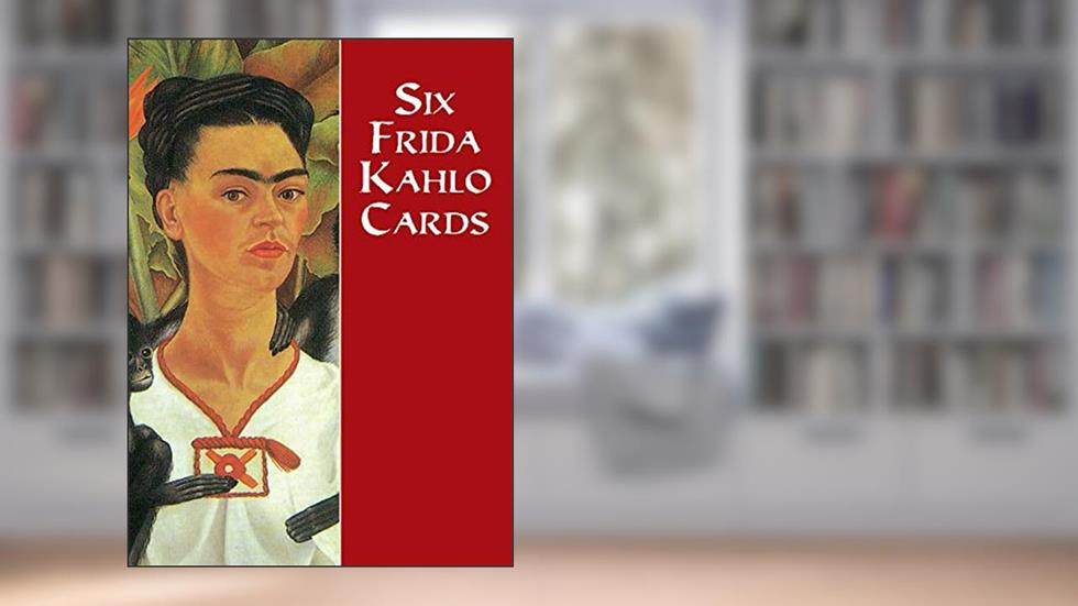 Six Frida Kahlo Cards (Dover Postcards), written by Frida Kahlo