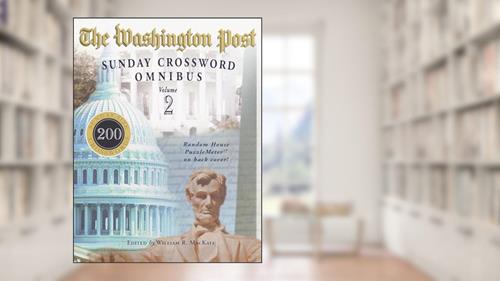 Cover from The Washington Post Sunday Crossword Omnibus, Volume 2, written by William R. Mackaye