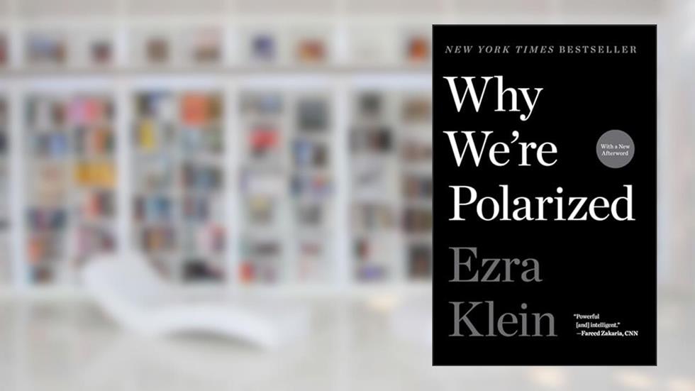 Why We're Polarized, written by Ezra Klein