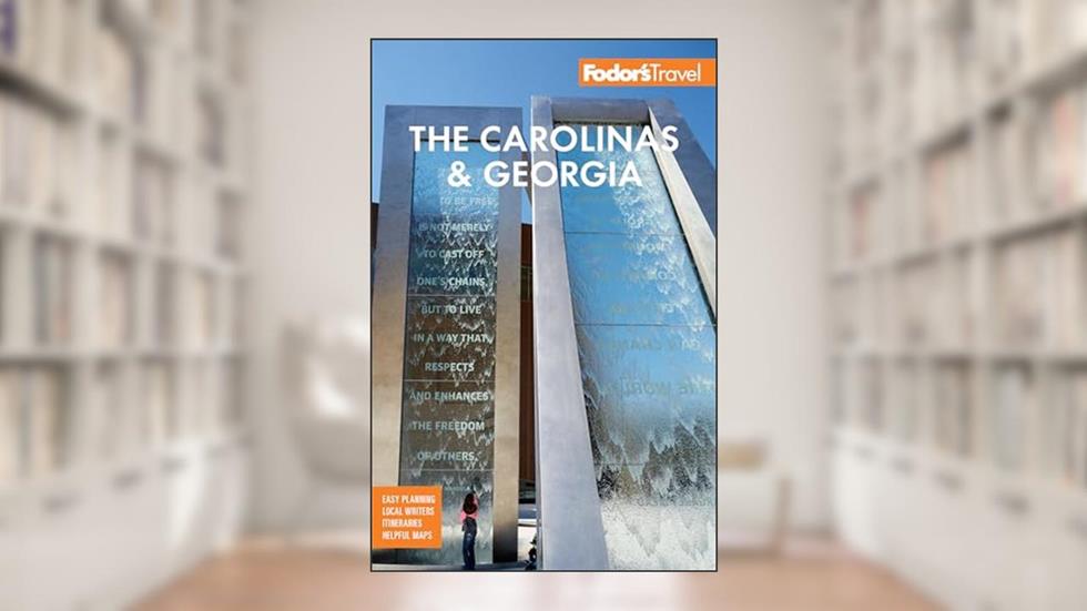 Fodor's The Carolinas & Georgia (Full-color Travel Guide), written by Fodor's Travel Guide