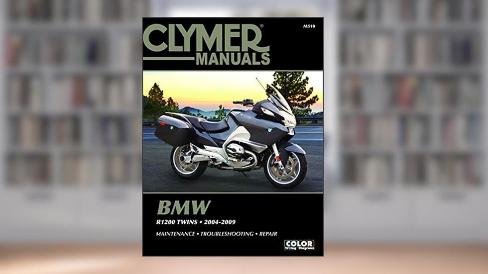 Clymer Manuals BMW R1200 Twins 2004-2009 M510, written by Clymer Publications